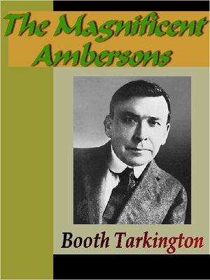 The Magnificent Ambersons - ebook